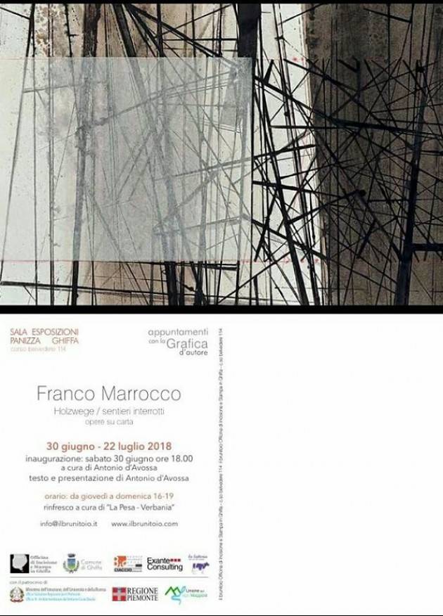 Si inaugura- il 30/6  a Ghiffa (Vb) la mostra di Franco Marrocco ‘Holzwege/ sentieri interrotti’ di Christian Flammia