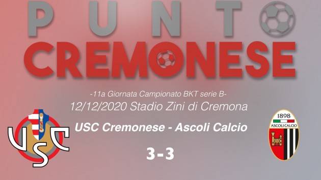 PUNTO CREMONESE: avvincente  pareggio tra Cremonese ed Ascoli. Decisivo Volpe