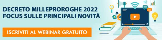 Decreto Milleproroghe 2022: Focus Sulle Principali Novità