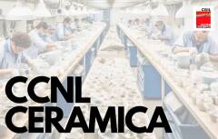 Filctem-Cgil  Ccnl Ceramiche, rinnovato il  contratto. 208,75 euro l'aumento complessivo