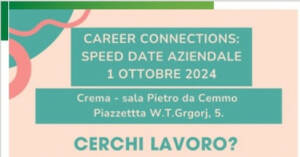  Crema CAREER CONNECTIONS: SPEED DATE AZIENDALE - 1 OTTOBRE 2024