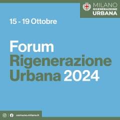 RIGENERAZIONE URBANA. UN NUOVO PIANO PER MILANO