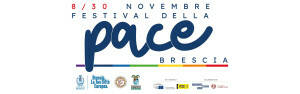 BRESCIA FESTIVAL DELLA PACE – INAUGURAZIONE 8 NOVEMBRE