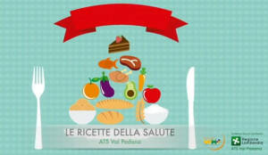 L’ATS DELLA VAL PADANA PRESENTA LE VIDEO-RICETTE DELLA SALUTE