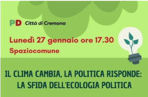 (CR) PD Officina Ambiente Il clima cambia la politica risponde